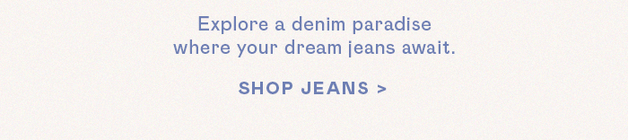 SHOP JEANS