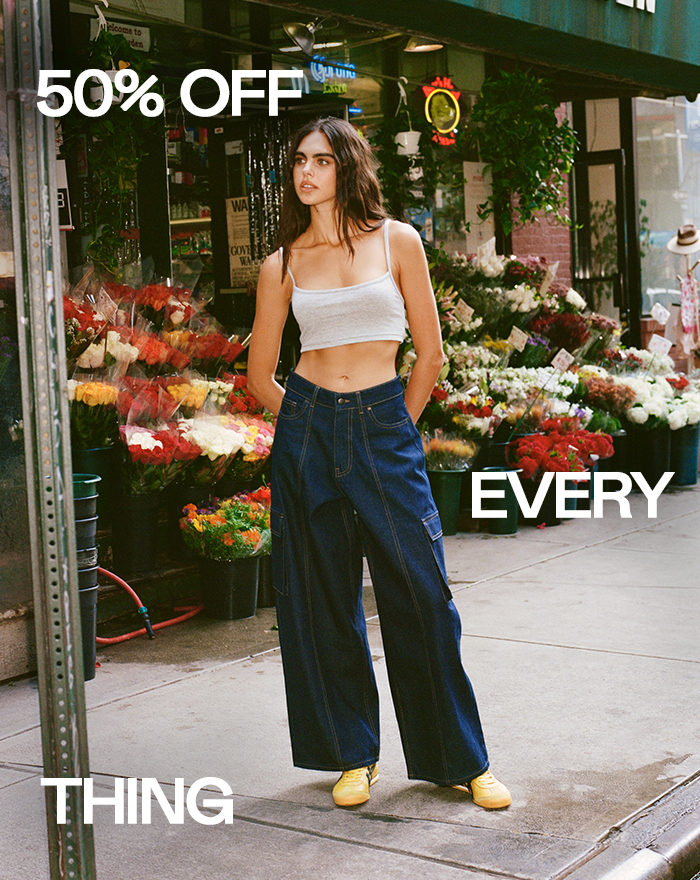 50% OFF EVERYTHING*