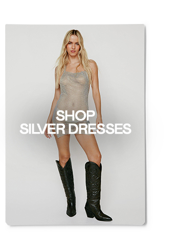 SHOP SILVER DRESSES