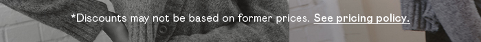 *Discounts may not be based on former pricing. See pricing policy.