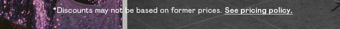 DISCOUNTS MAY NOT BE BASED ON FORBER PRICES. SEE PRICING POLICY.