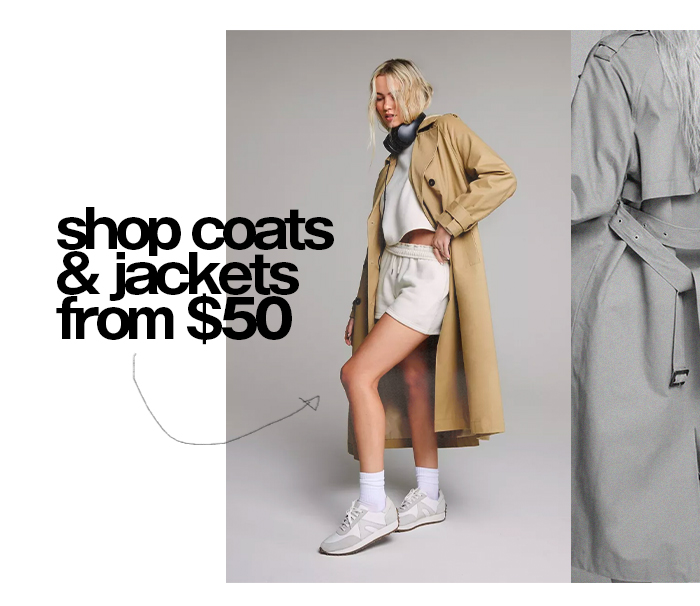 SHOP COATS & JACKETS FROM $50