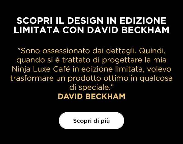 Ninja Luxe Café Pro con David Beckham