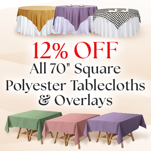 12% Off Polyester Square Tablecloths & Overlays