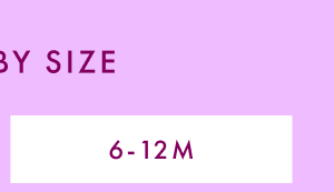 Shop Sizes 6-12 Months.