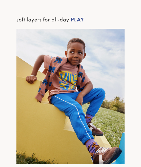 Soft layers for all-day play. Soft layers for all-day play.