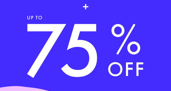 Up to 75% off