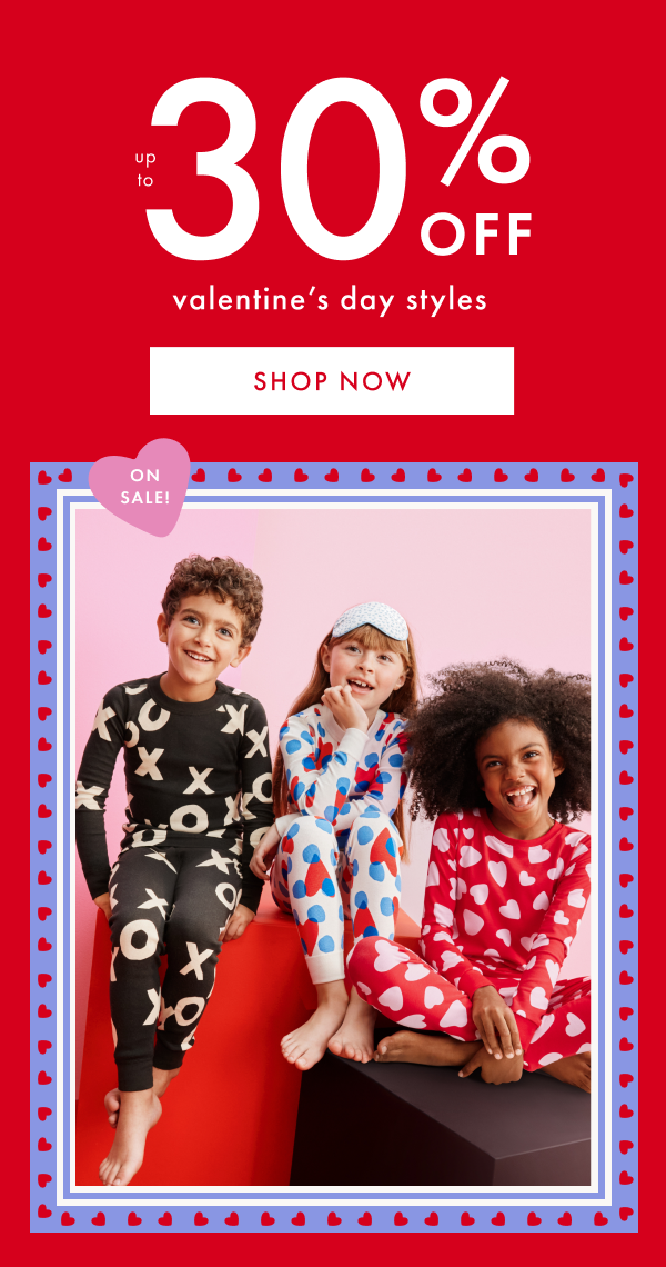Up to 30% off Valentine's Day styles. Shop now.