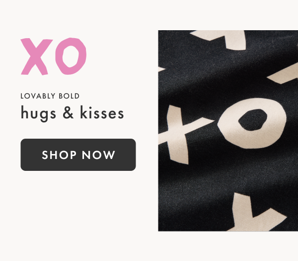 Lovably bold hugs and kisses. Shop now.