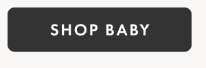 SHOP BABY