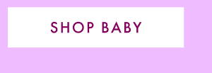 SHOP BABY