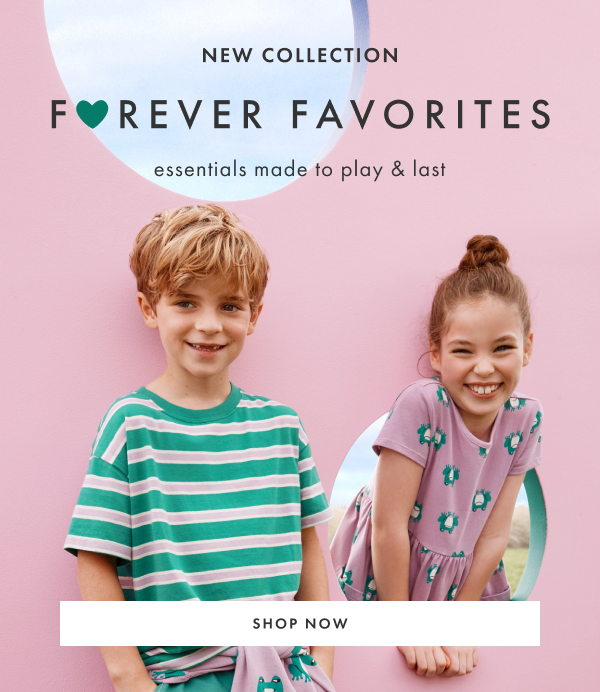 New forever favorites collection. Shop now.