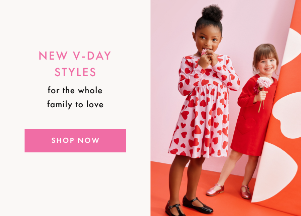 New V-day styles for the whole family to love. Shop now.
