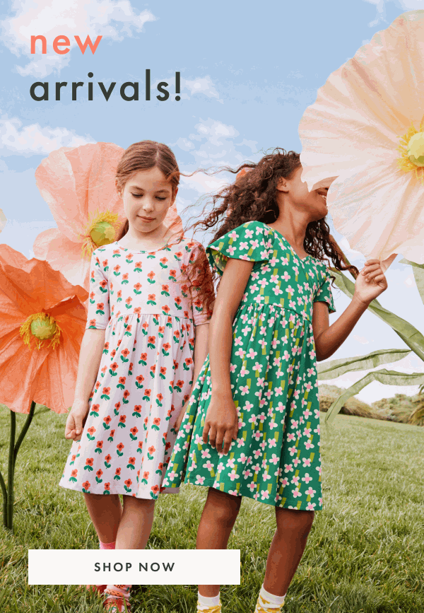 New Arrivals! Shop now.