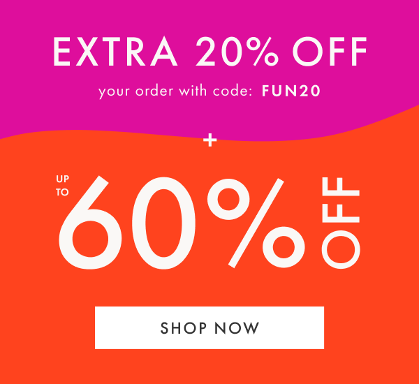 Extra 20% off your order with code: FUN20. Plus, up to 60% off. Shop now.