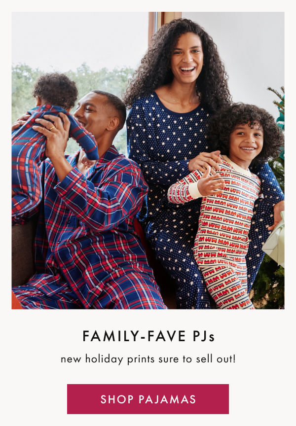 FAMILY-FAVE PJs | new holiday prints sure to sell out! | SHOP PAJAMAS