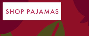 SHOP PAJAMAS
