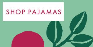 SHOP PAJAMAS