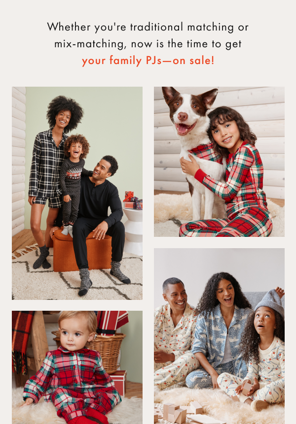 Whether you'er traditional matching or ix-matching, now it the time to get your family PJs-pn sale! Whether you'er traditional matching or ix-matching, now it the time to get your family PJs-pn sale!