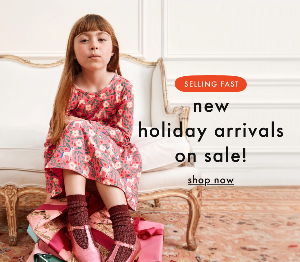 SELLING FAST | new holiday arrivals on sale! | shop now