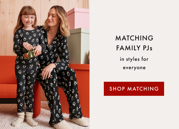 MATCHING FAMILY PJs in styles for everyone | SHOP MATCHING