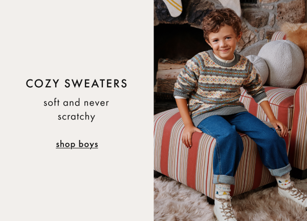 COZY SWEATERS | soft and never scrachy | shop boys