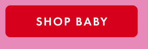 SHOP BABY SHOP BABY