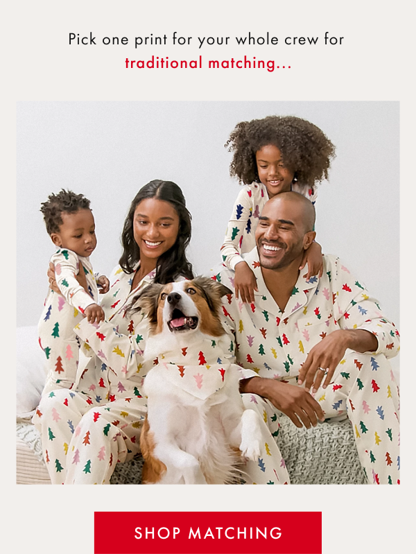 Pick one print for your whole crew for traditional matching... | SHOP MATCHING