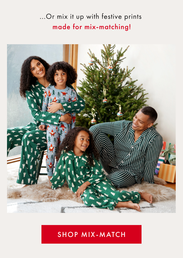 ...Or mix it up with festive prints made for mix-matching! | SHOP MIX-MATCH