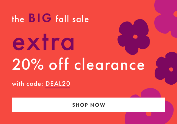 the BIG fall sale | extra 20% off clearance with code: DEAL20