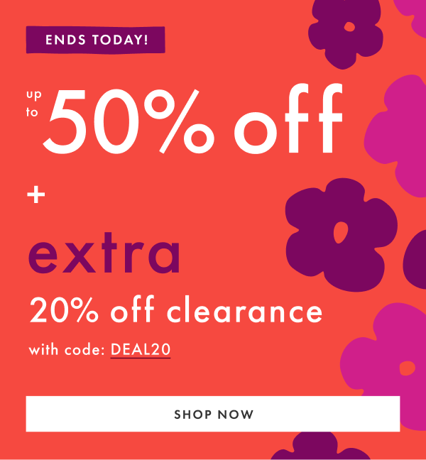 ENDS TODAY | the BIG fall sale | extra 20% off clearance with code: DEAL20