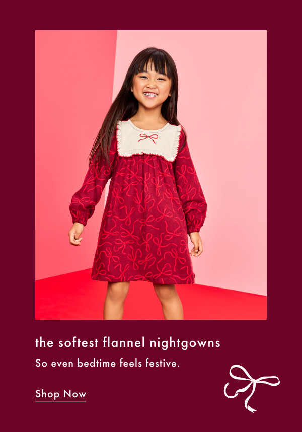 the softest flannel nightgowns | So even bedtime feels festive. | Shop Now