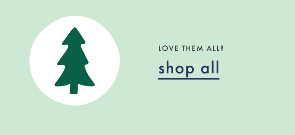 Love them all? Shop All