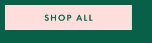 SHOP ALL
