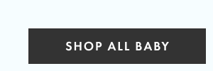 SHOP ALL BABY