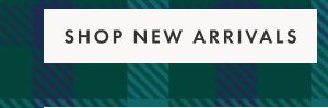 SHOP NEW ARRIVALS
