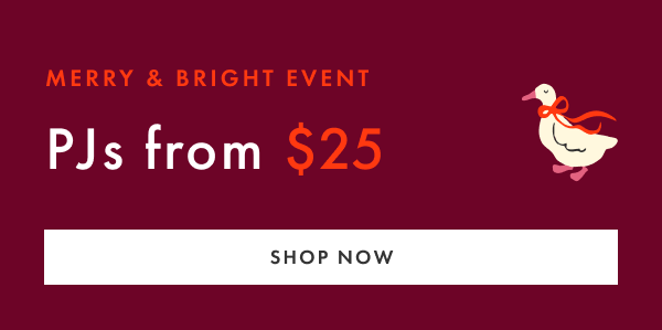 MERRY & BRIGHT EVENT | PJs from $25 | Shop Now