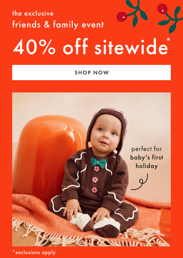 the exclusive friends & family event | 40% off sitewide | SHOP NOW | *exclusions apply