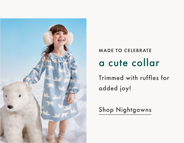 made to celebrate | a cute collar trimmed with ruffles for added joy! SHOP NIGHTGOWNS