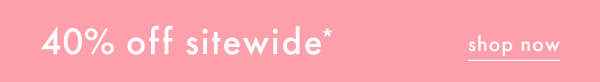 40% off sitewide* | Shop now 40% off sitewide* | Shop now