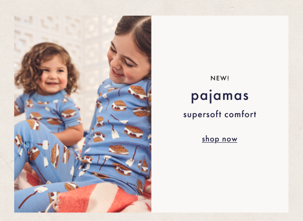 NEW! pajamas with supersoft comfort | shop now