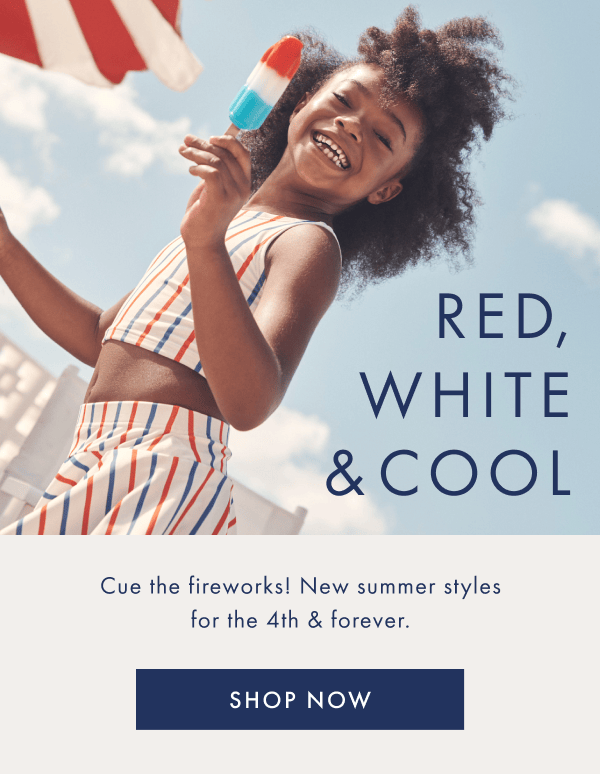 RED, WHITE & COOL — Cue the fireworks! | SHOP NOW