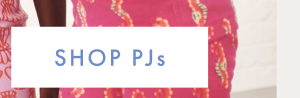 SHOP PAJAMAS