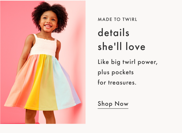 Made to twirl! Details she'll love; like big twirl power, plus pockets for treasures. | Shop Now