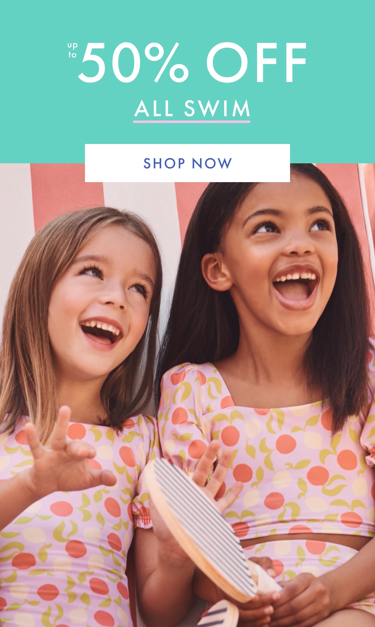 up to * 50% OFF * ALL SWIM | SHOP NOW