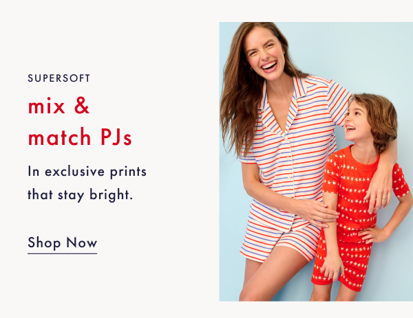 Supersoft mix & match PJs in exclusive prints that stay bright. | Shop Now