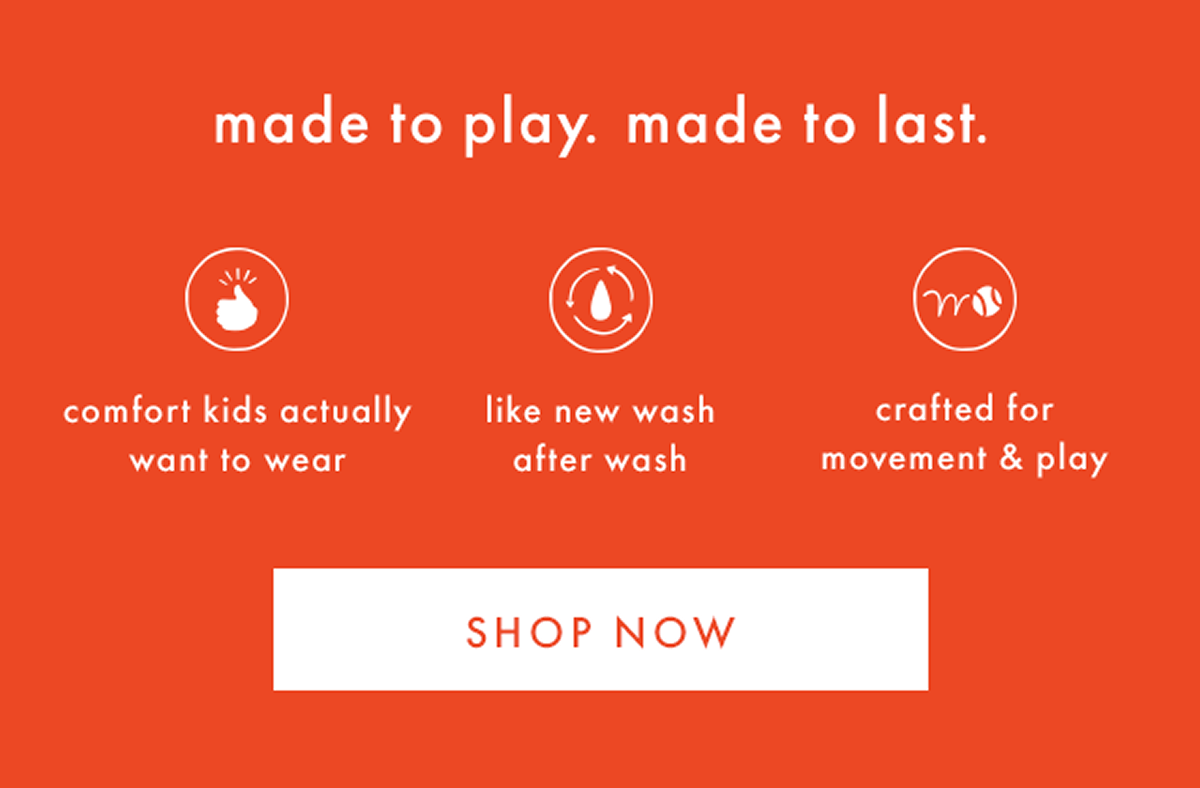 made to play. made to last. | SHOP NOW