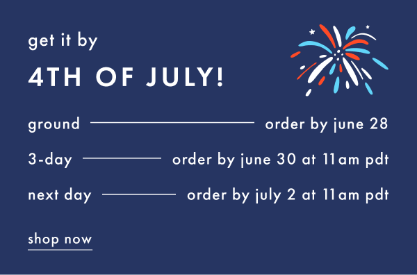 Get it by 4th of July! | Shop Now