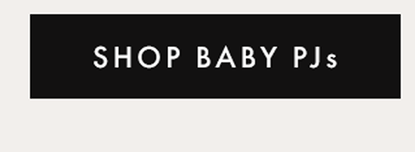 SHOP BABY PJs