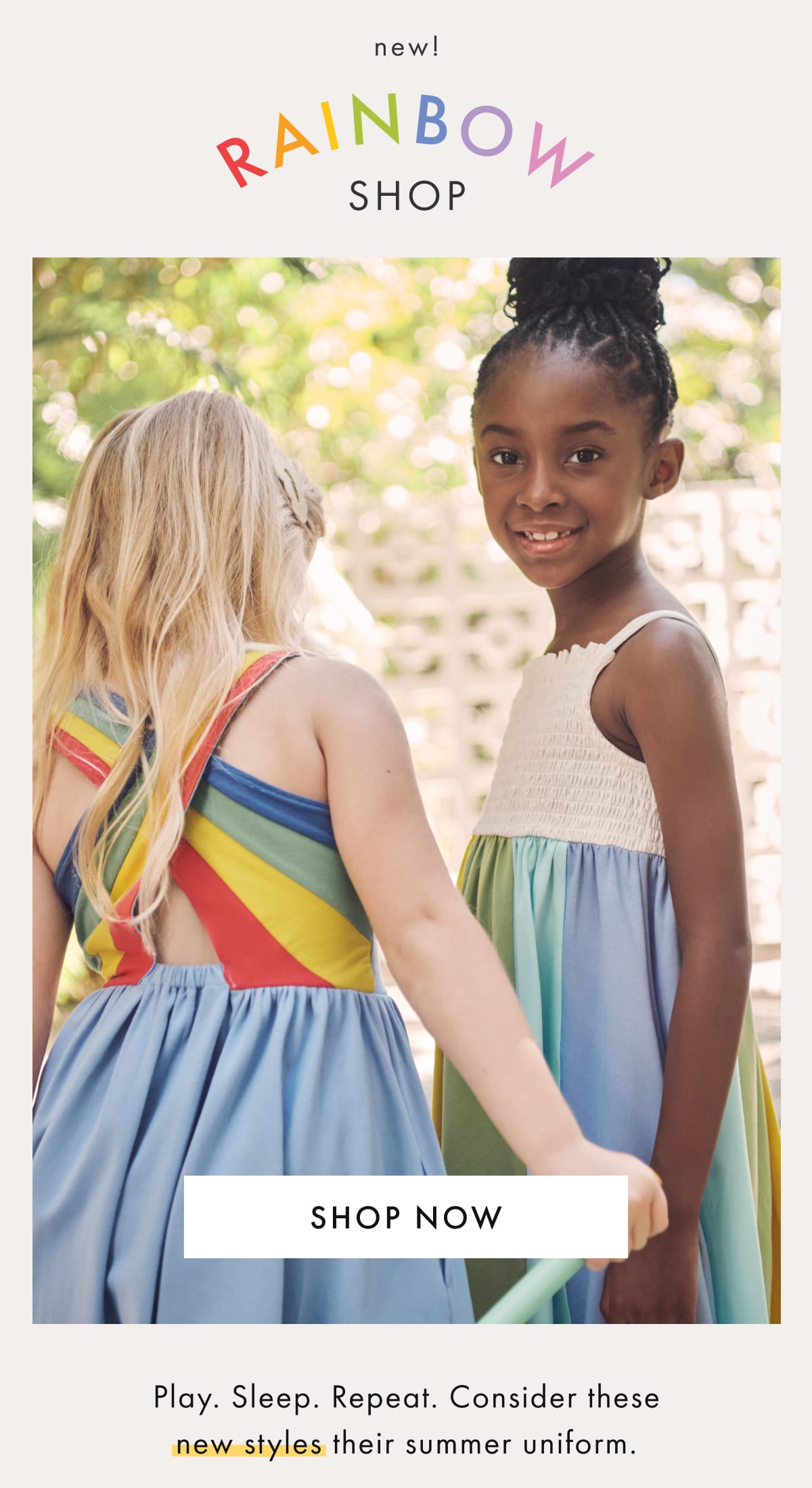 new! RAINBOW SHOP | SHOP NOW